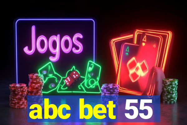 abc bet 55